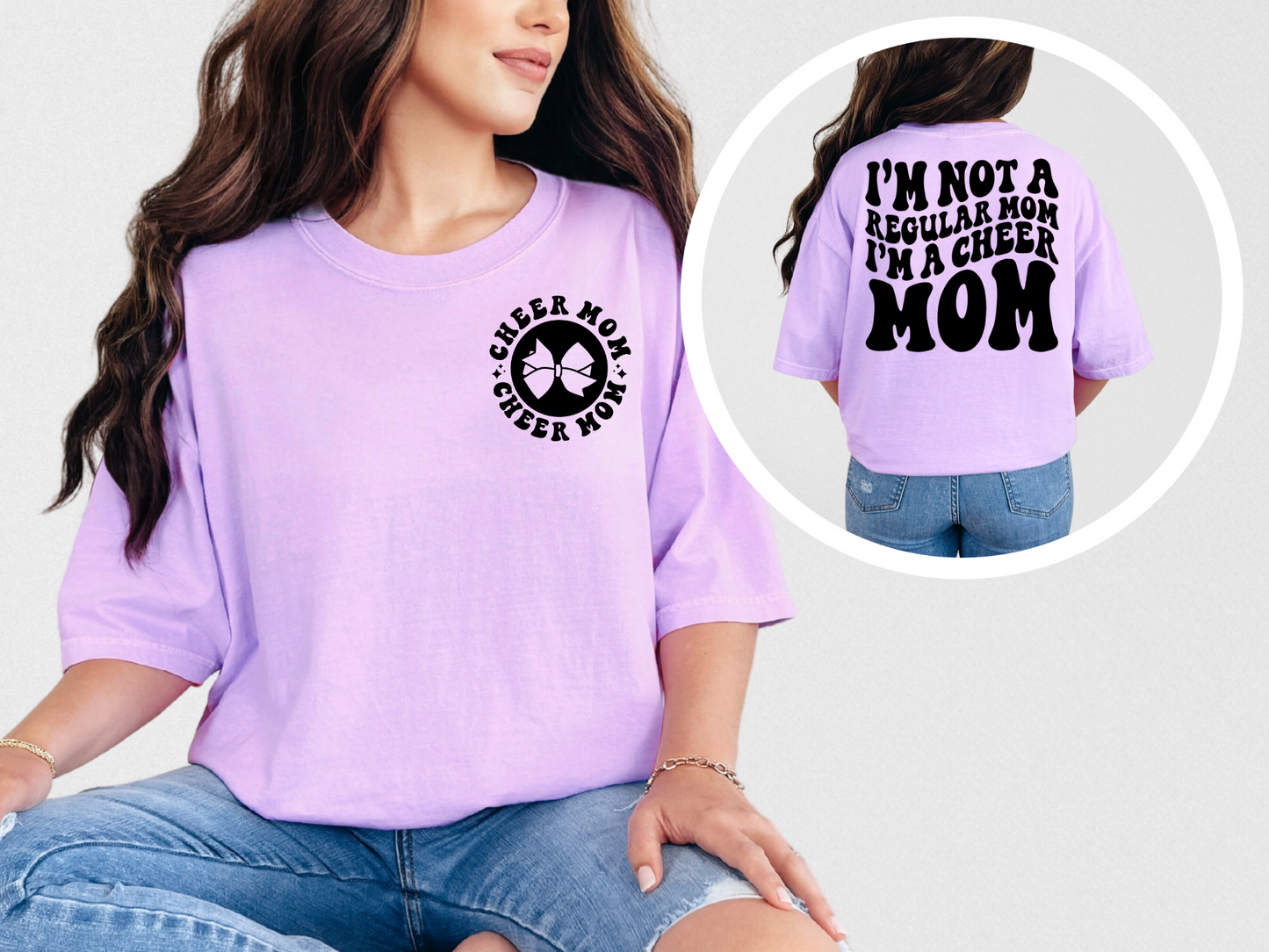 I'm not a regular mom I'm a cheer mom (front)