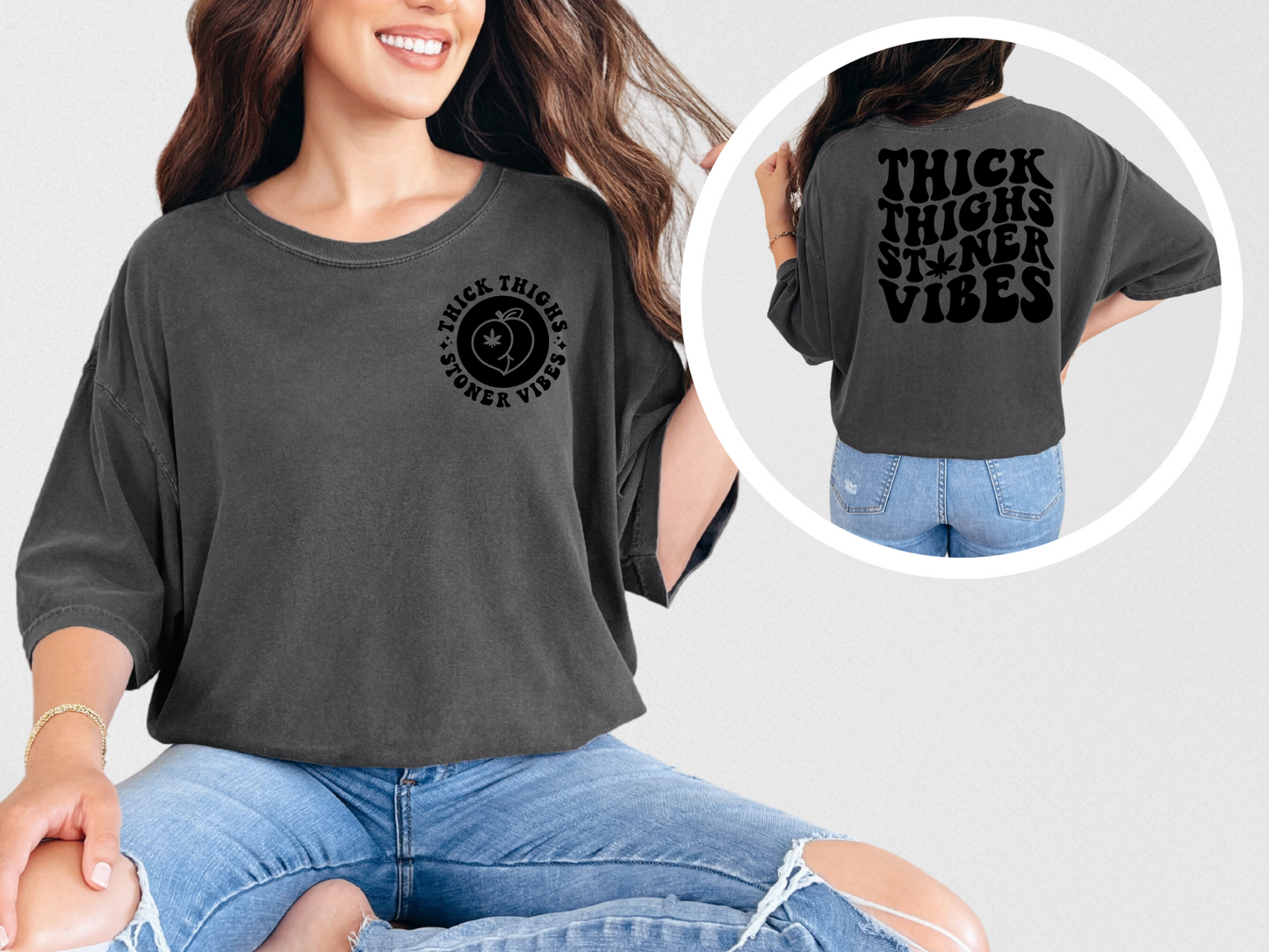 Thick thighs stoner vibes (front)