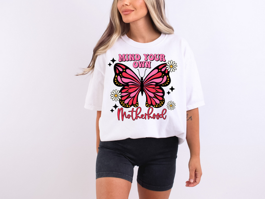 Mind your own motherhood (Butterfly)