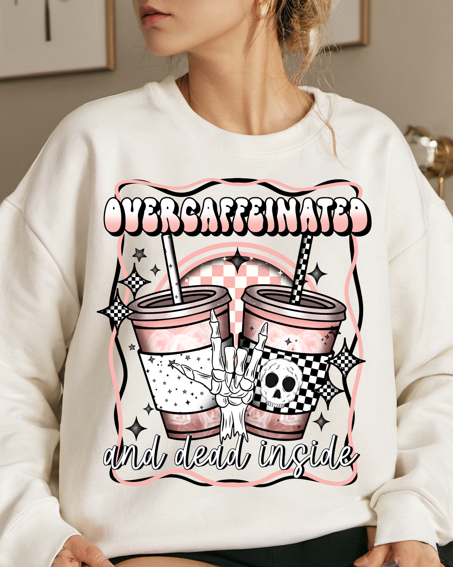 Over caffeinated and dead inside