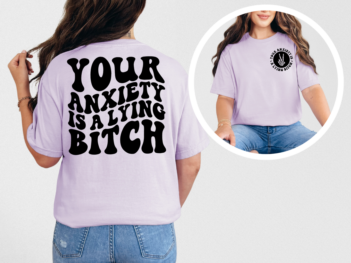 Your anxiety is a lying b*tch (back)