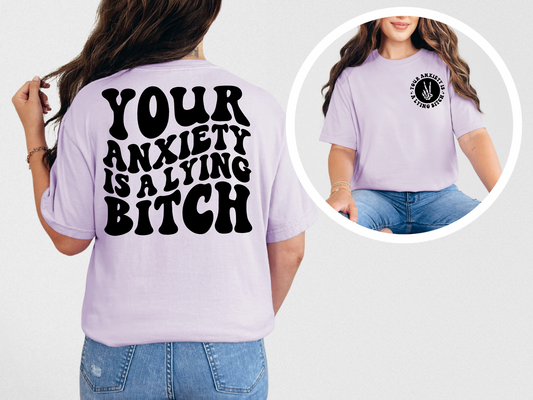 Your anxiety is a lying b*tch (back)