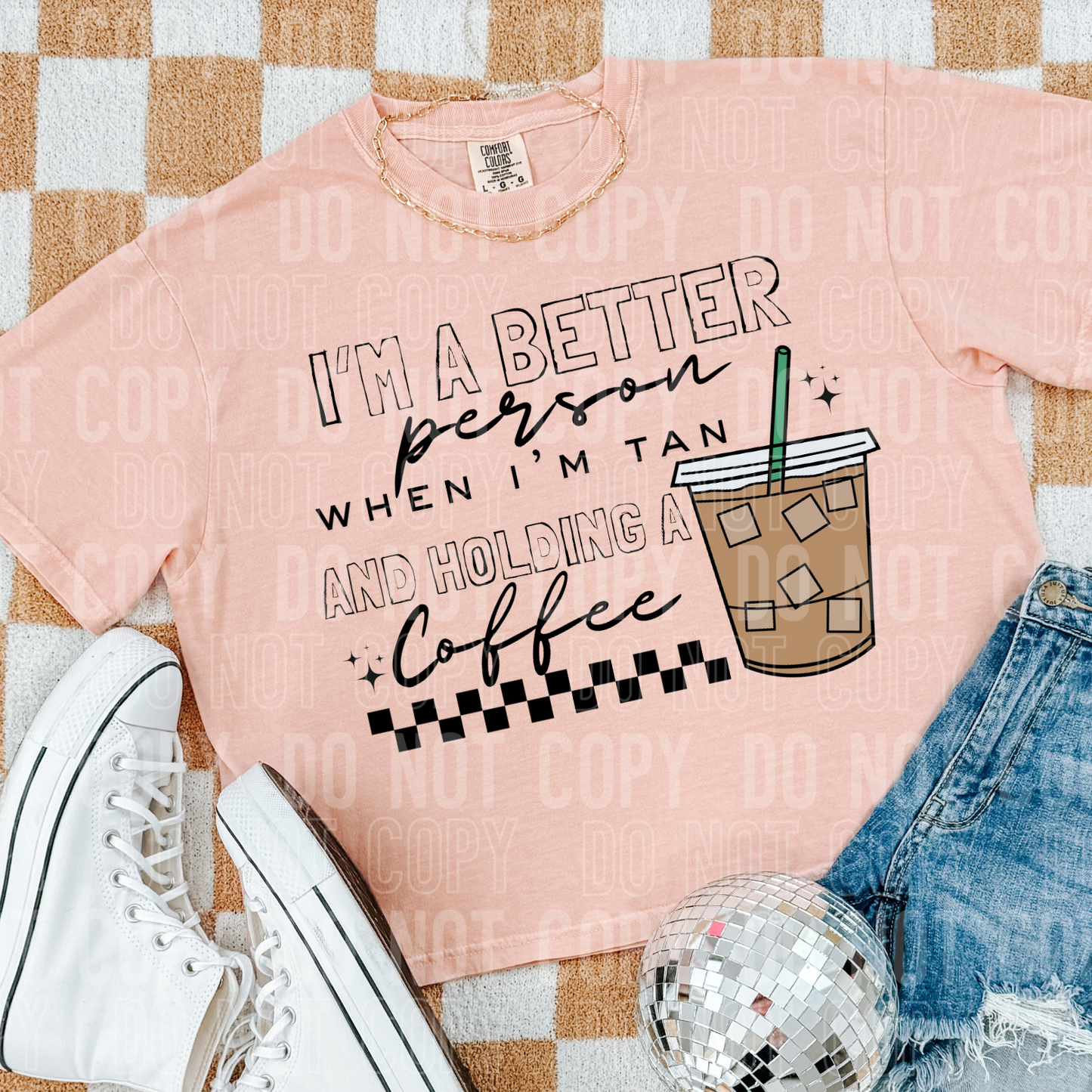 I'm a better person when I'm tan and holding a coffee