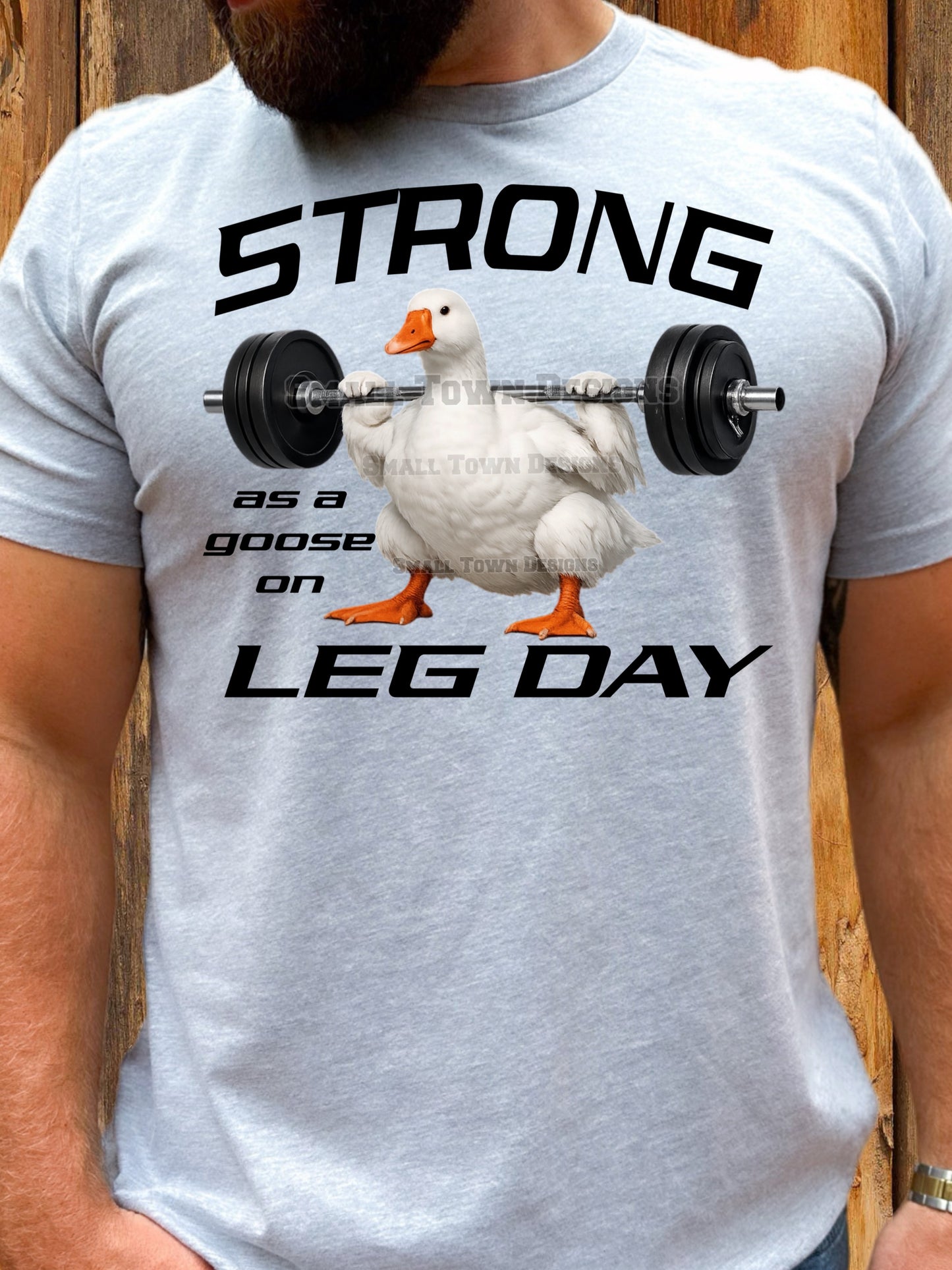 Strong As A Goose On Leg Day DTF Transfer