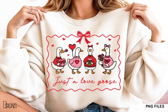 Just A Love Goose Valentine DTF Transfer