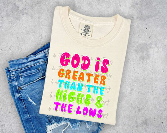 God is greater than the highs and the lows