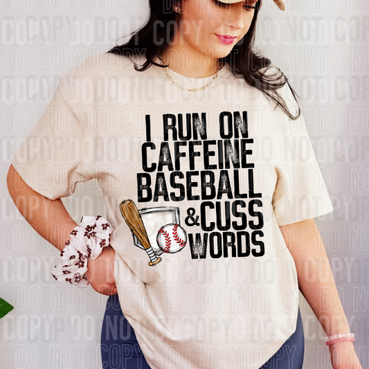 I run on caffeine baseball & cuss words