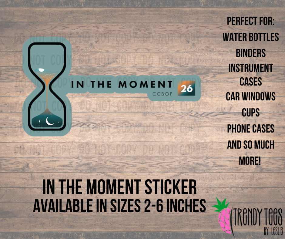 In The Moment CCBOP Sticker