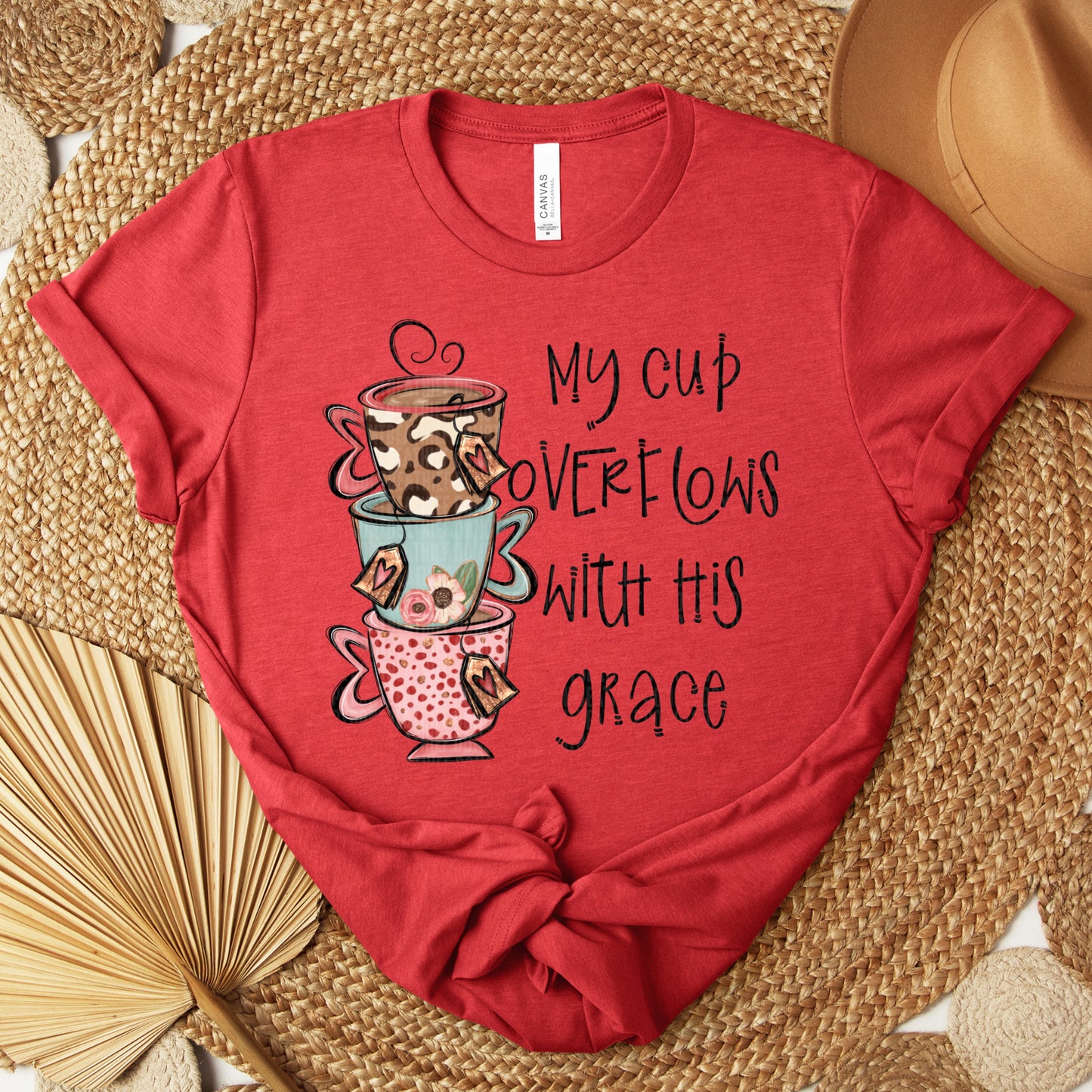 My Cup Overflows With His Grace DTF Transfer