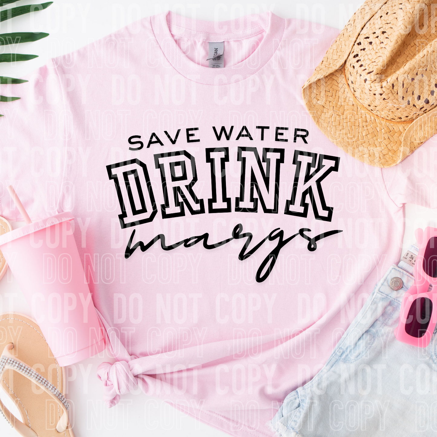 Save water drink margs