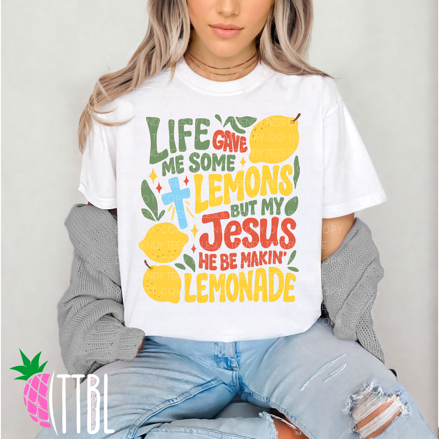 Life gave me lemons but Jesus he be makin lemonade