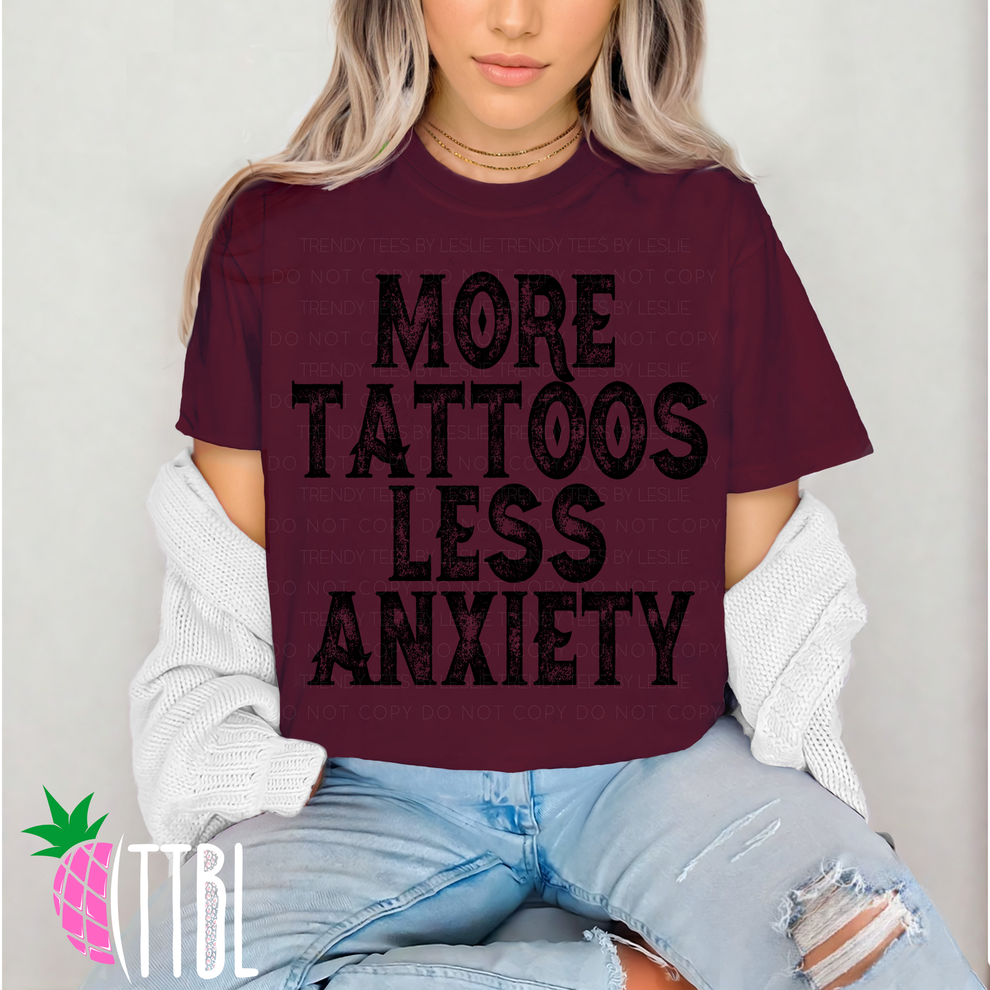 More Tattoos Less Anxiety DTF Transfer