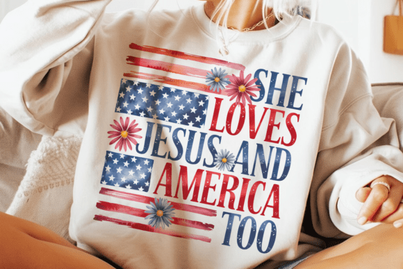 She loves Jesus and America too