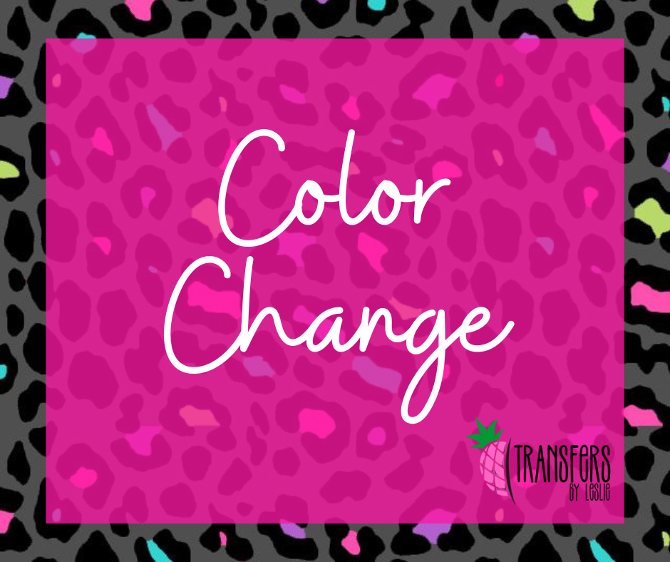 Color Change Fee