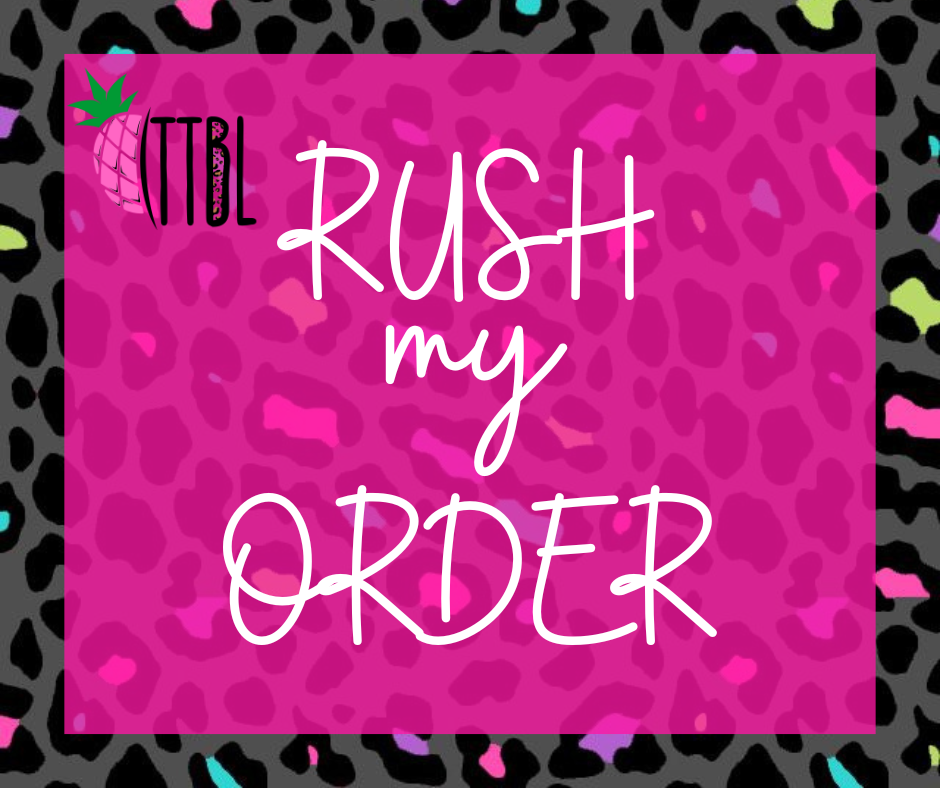 RUSH my Order