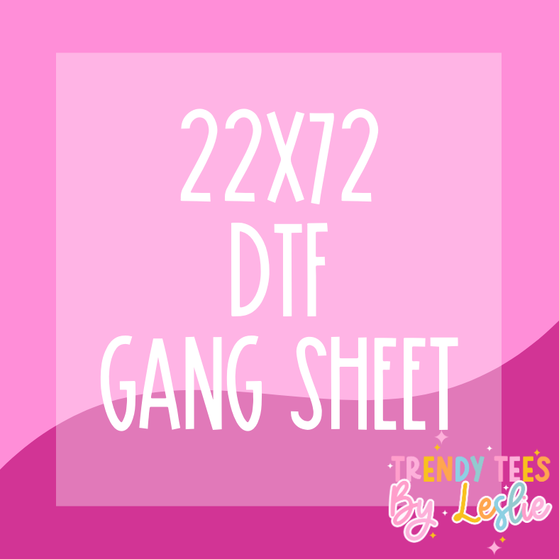 22x72 Custom Gang Sheet