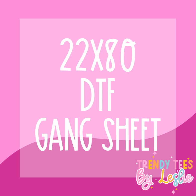 22x80 Custom Gang Sheet