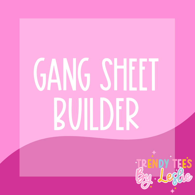 Gang Sheet Builder