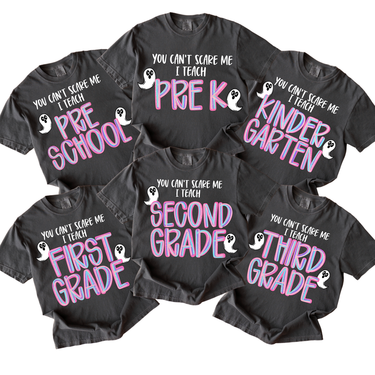 You can't scare me I teach second grade (white)