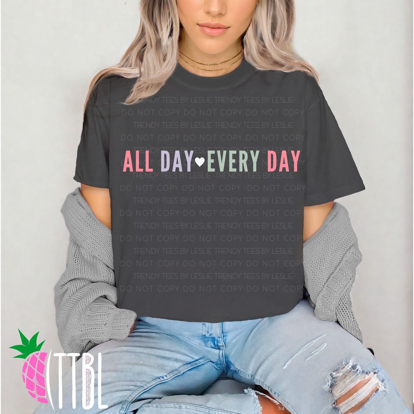 All day every day (white)