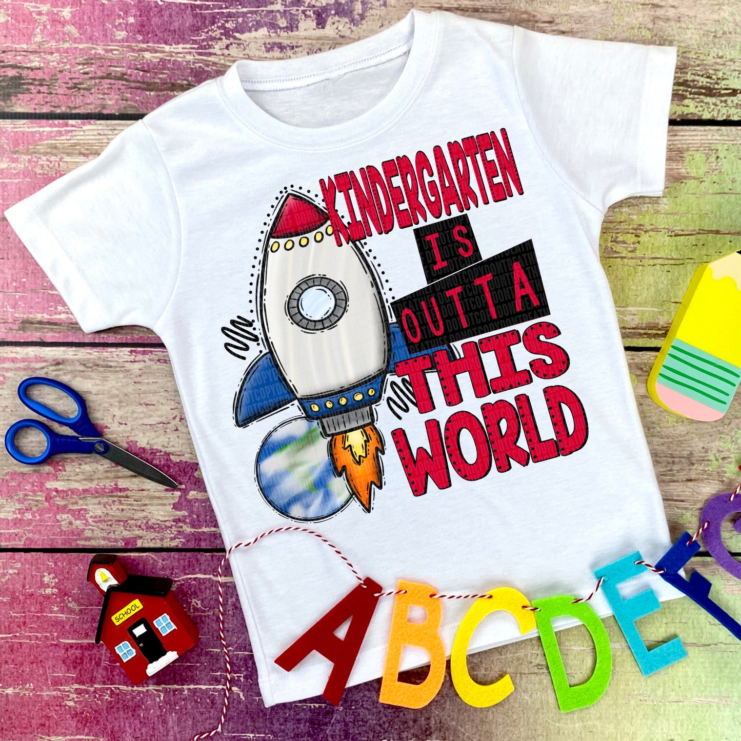 Kindergarten Is Outta This World Ship -DTF Print