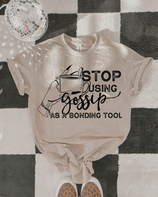 Stop using gossip as a bonding tool