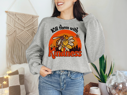 Kill them with kindness