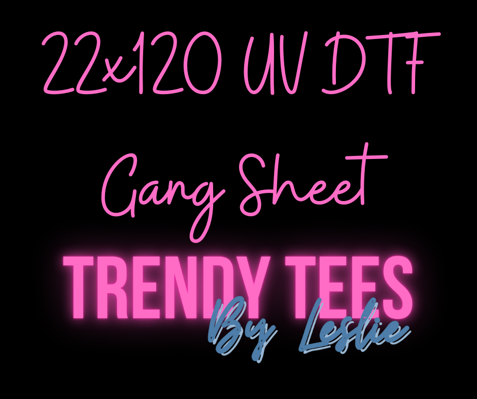 UV DTF  22x120 Custom Gang Sheet