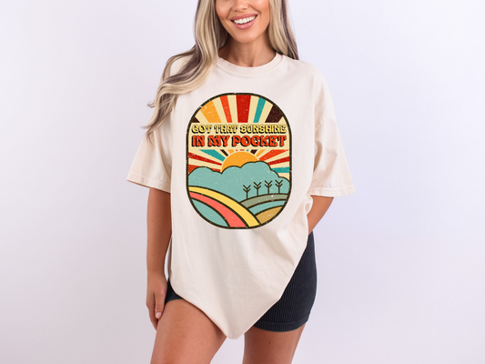 Got that sunshine in my pocket