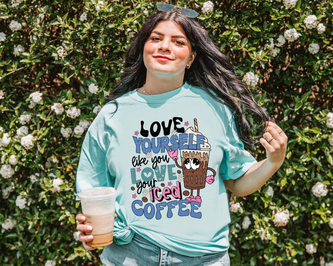 Love yourself like you love your iced coffee