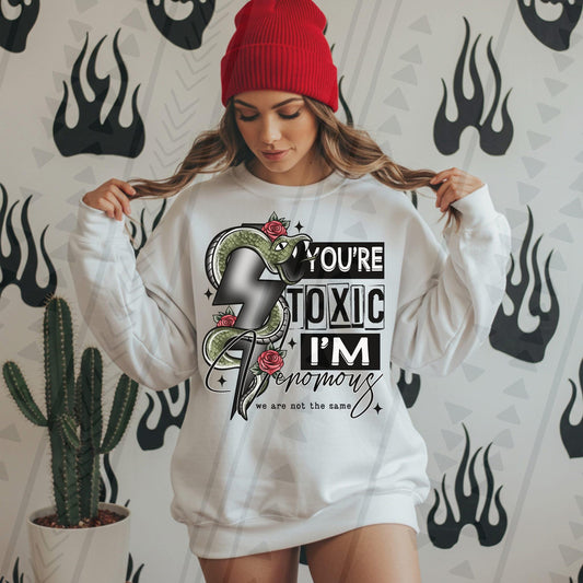 You're toxic I'm Venomous