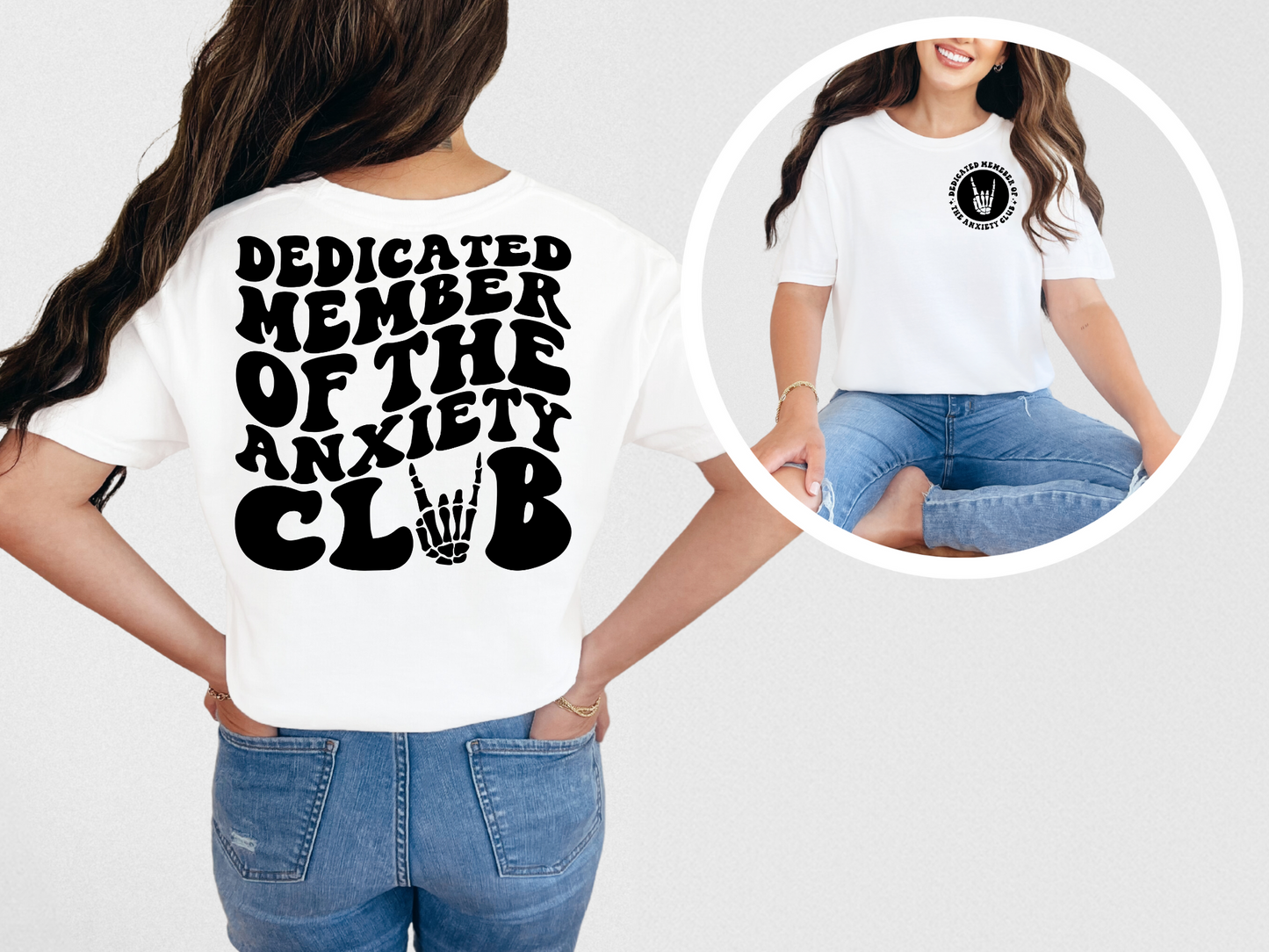 Dedicated member of the anxiety club (front)