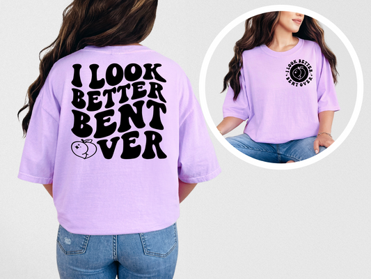 I look better bent over (front)