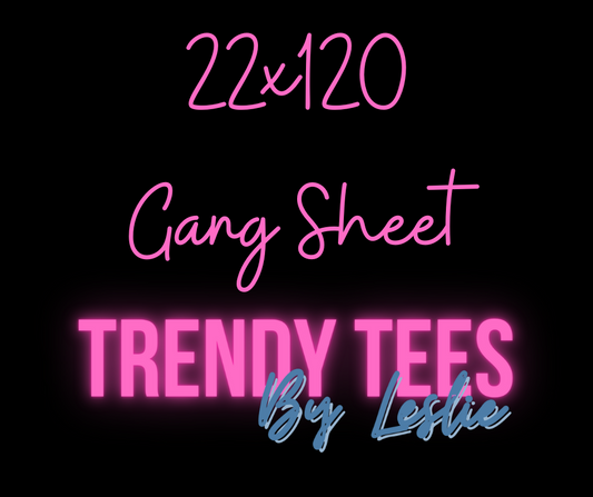 22x120 Custom Gang Sheet