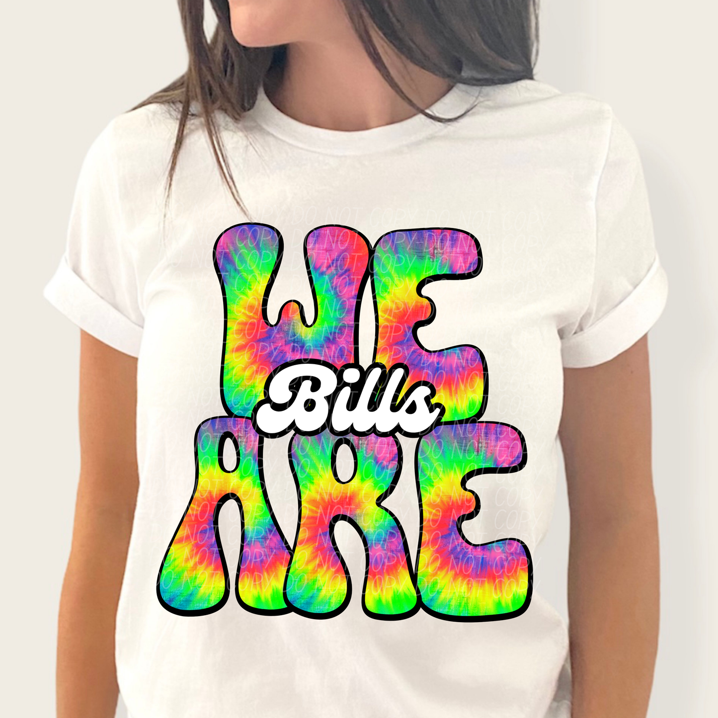 We are Bills (tie-dye)