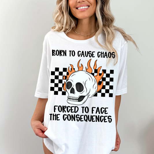 Born to cause chaos forced to face the consequences