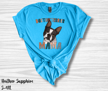 Load image into Gallery viewer, Boston Terrier Mama
