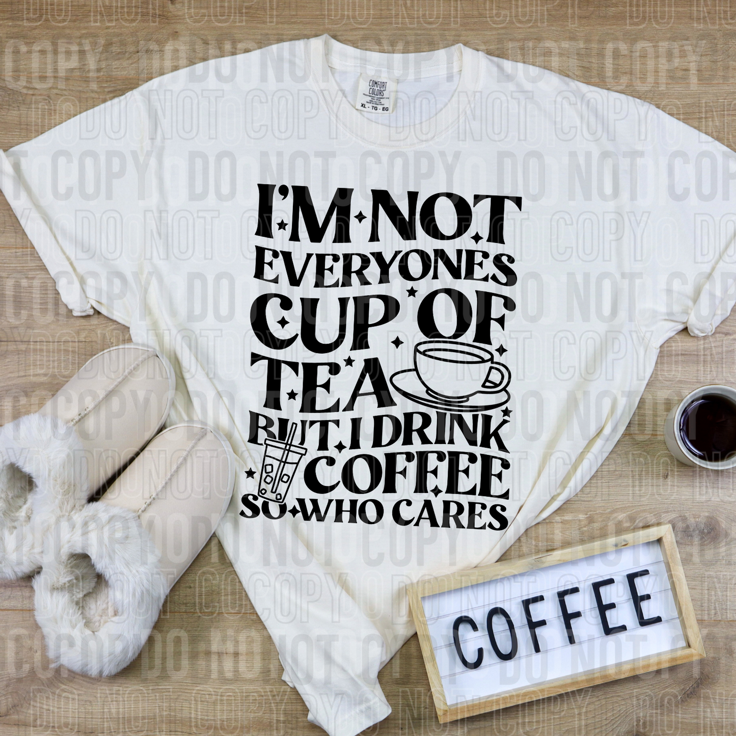 I'm not everyone's cup of tea but I drink coffee so who cares