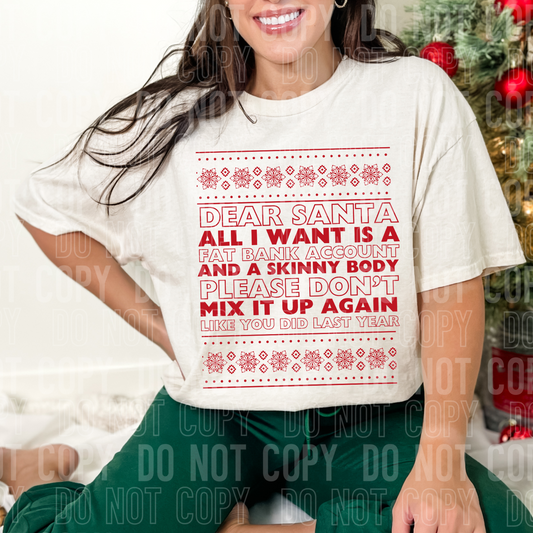 Dear Santa all I want is a fat bank account and a skinny body