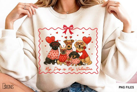 My Dog Is My Valentine DTF Transfer