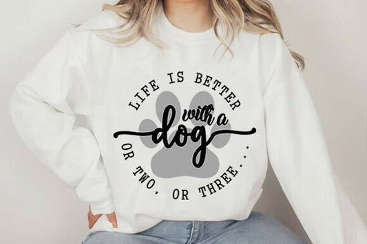 Life Is Better With a Dog – DTF Transfer