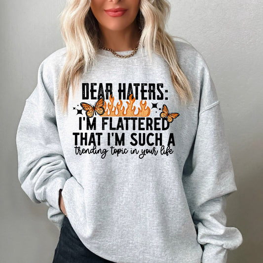 Dear Haters: I'm flattered that I'm such a trending topic in your life (black)