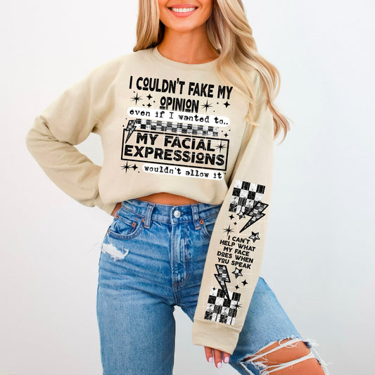 I couldn't fake my opinion if I wanted to...(sleeve)-black