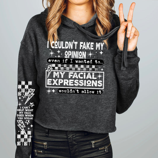 I couldn't fake my opinion if I wanted to...(front)-white