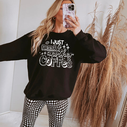 I just need another coffee (white)