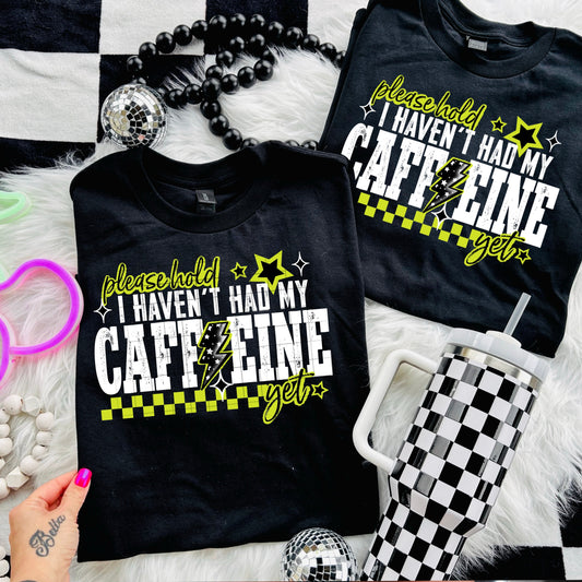 Please hold, I haven't had my caffeine yet (white)