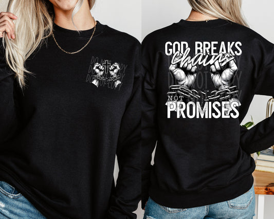God Breaks Chains Not Promises (back)