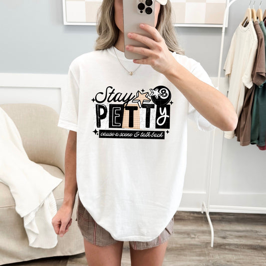 Stay Petty Cause a Scene & Talk Back DTF Transfer (black)