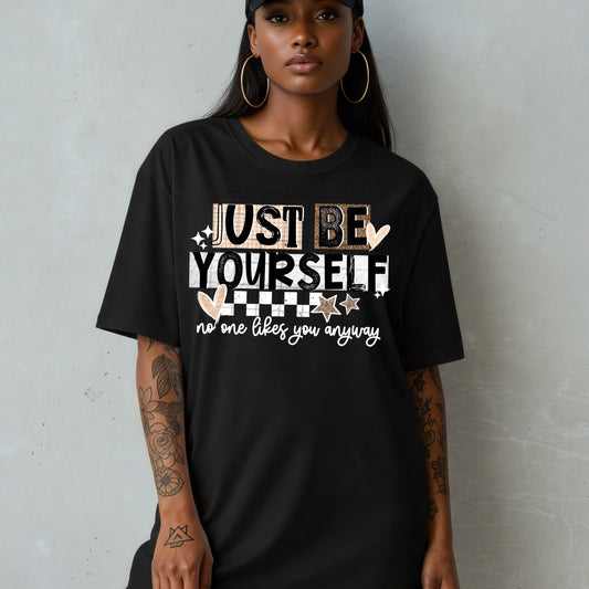 Just Be Yourself Quote DTF Transfer (white)