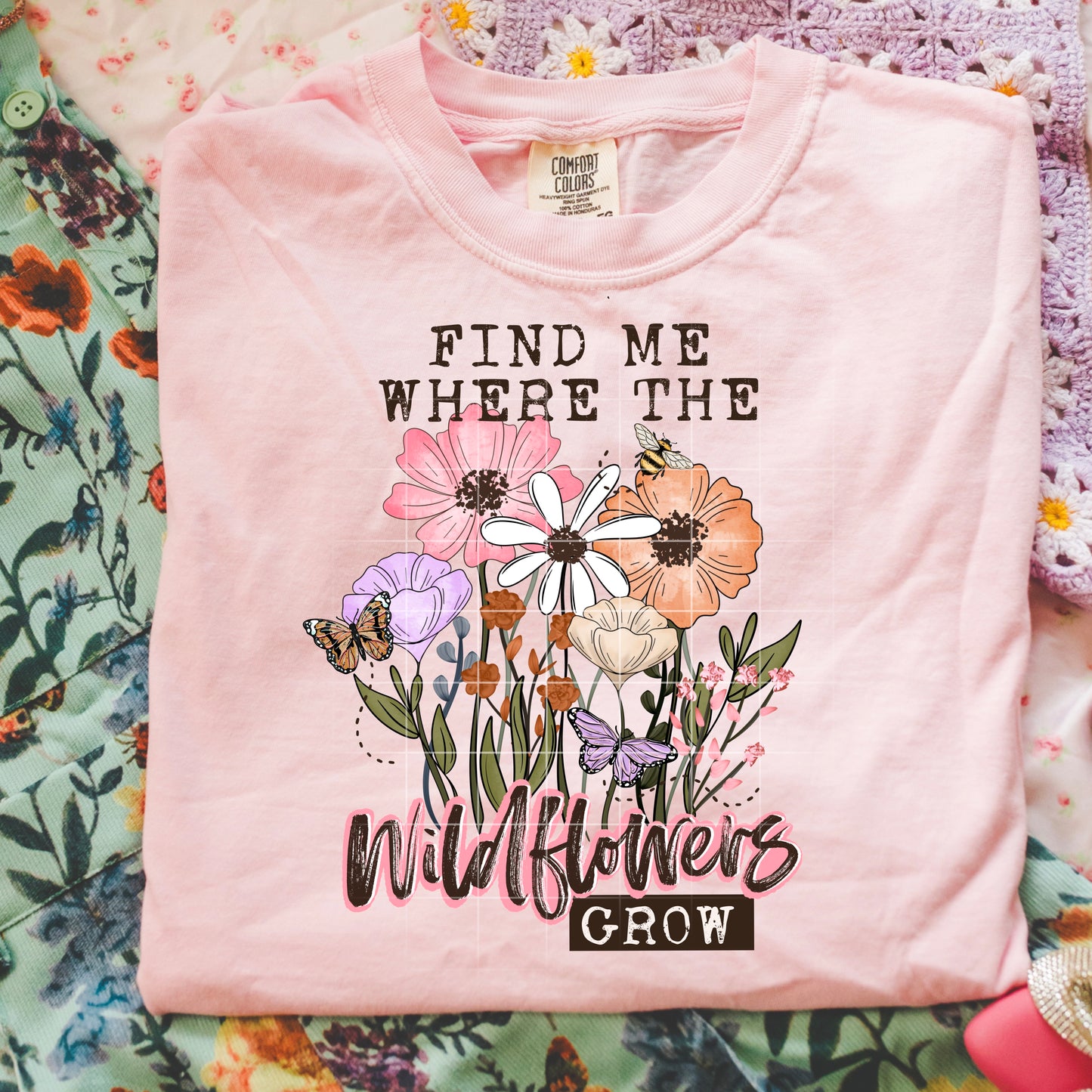 Find Me Where the Wildflowers Grow DTF Transfer